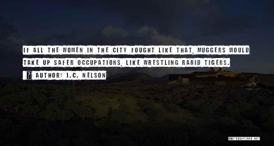 J.C. Nelson Quotes 774239