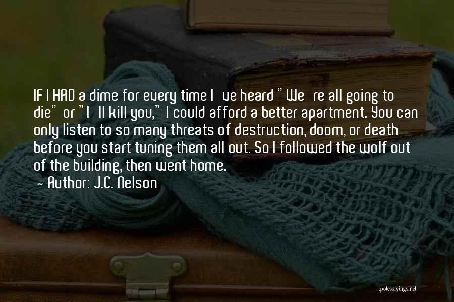 J.C. Nelson Quotes 871845