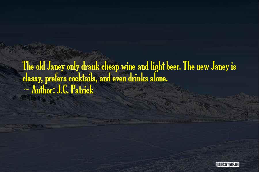 J.C. Patrick Quotes 338358