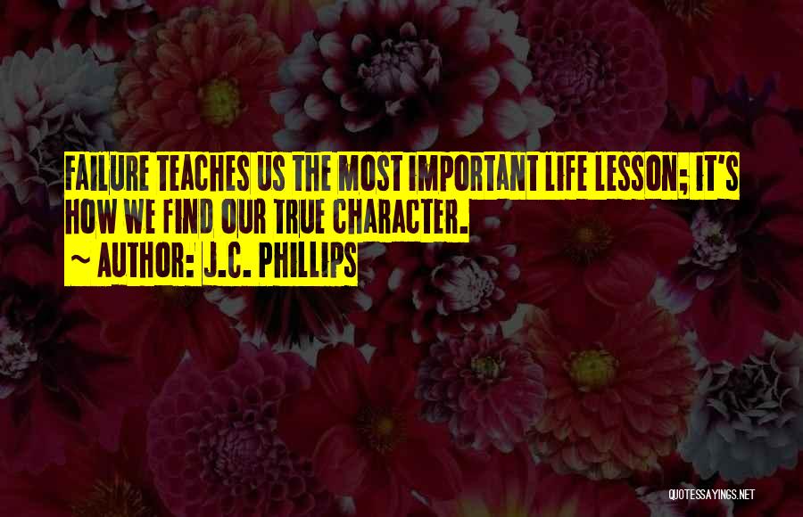 J.C. Phillips Quotes 1100781