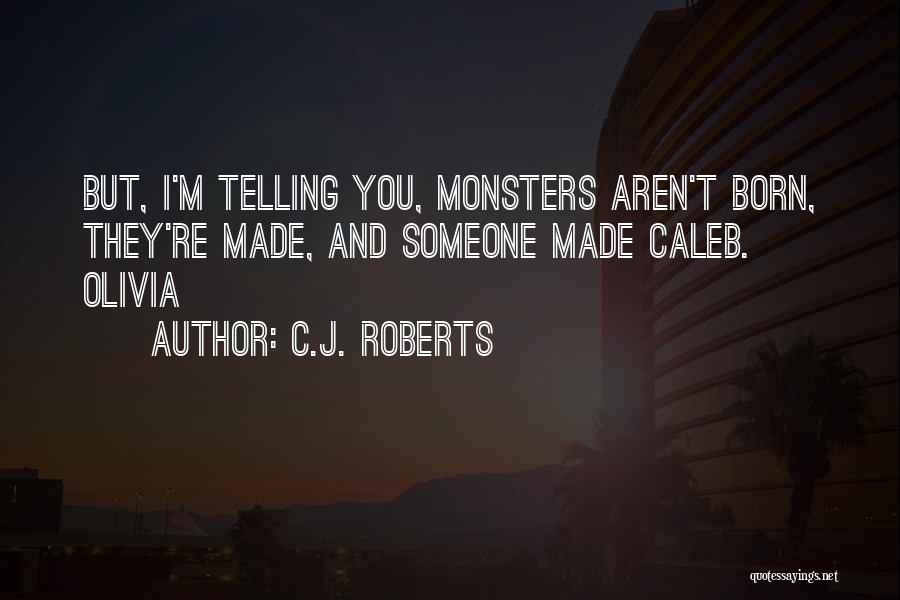 J.c Quotes By C.J. Roberts