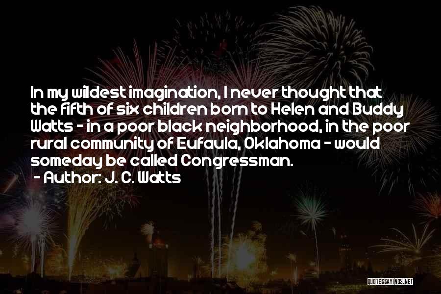 J.c Quotes By J. C. Watts