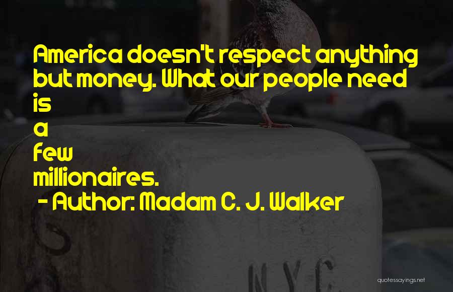 J.c Quotes By Madam C. J. Walker