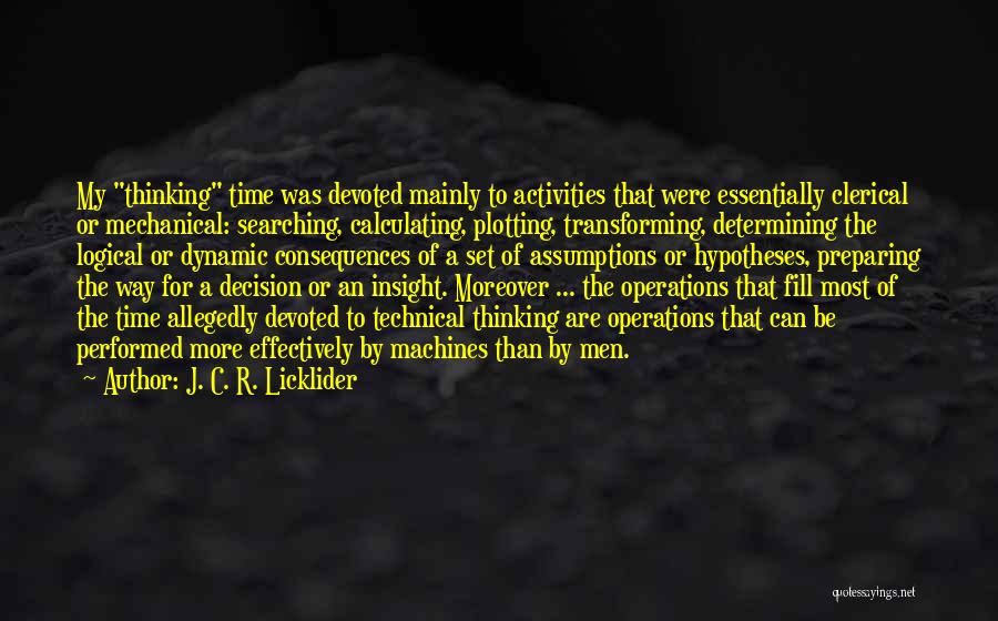 J. C. R. Licklider Quotes 1442321