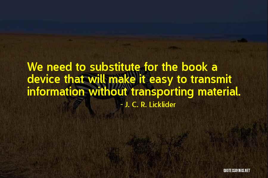J. C. R. Licklider Quotes 1683705 J. C. R. Licklider Quotes 1683705
