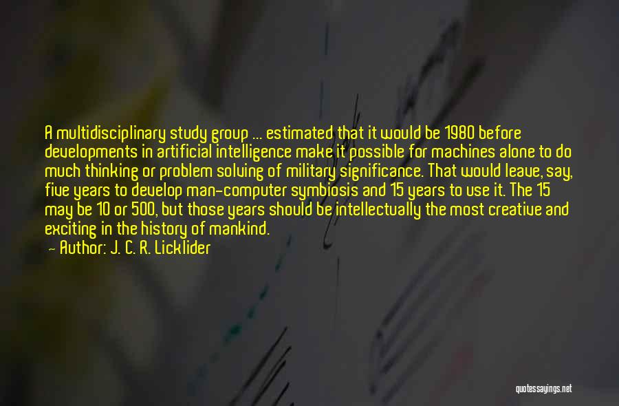 J. C. R. Licklider Quotes 1857987