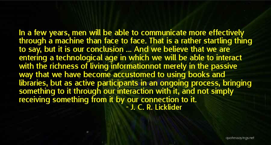 J. C. R. Licklider Quotes 1876305