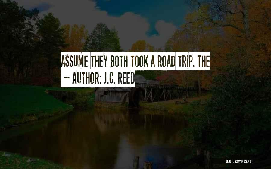 J.C. Reed Quotes 1268418