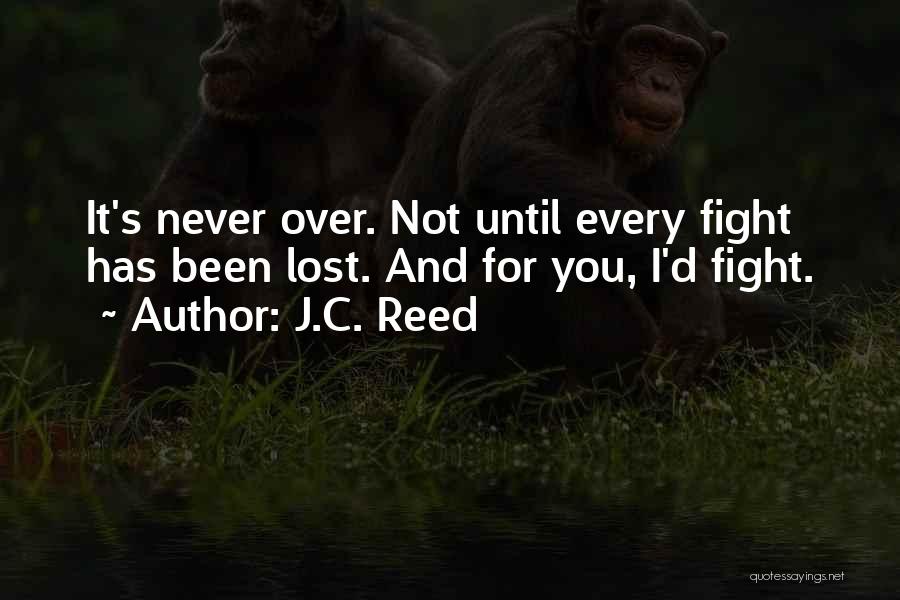 J.C. Reed Quotes 2055408