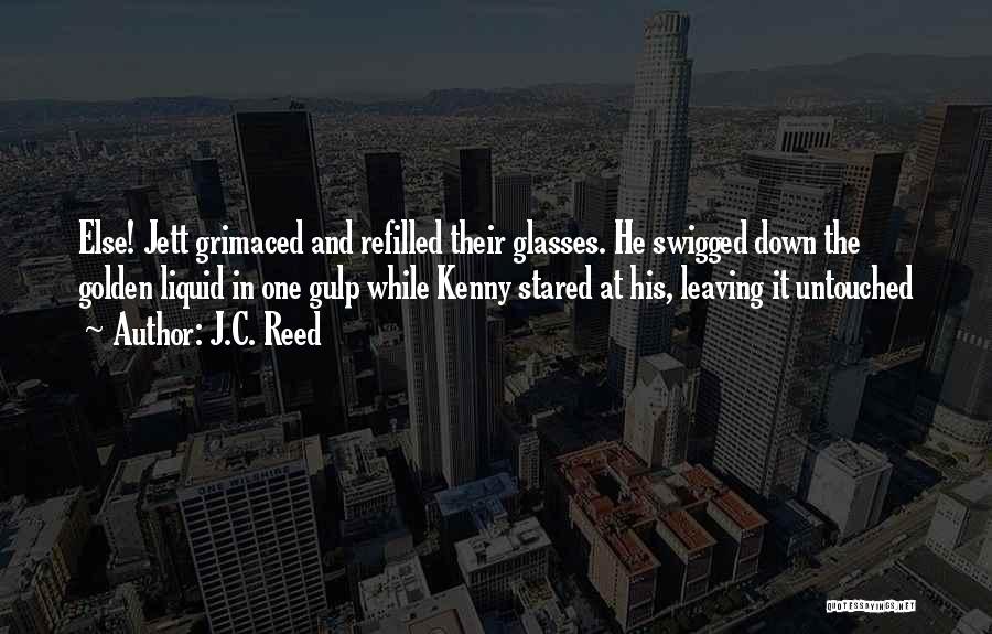 J.C. Reed Quotes 246202