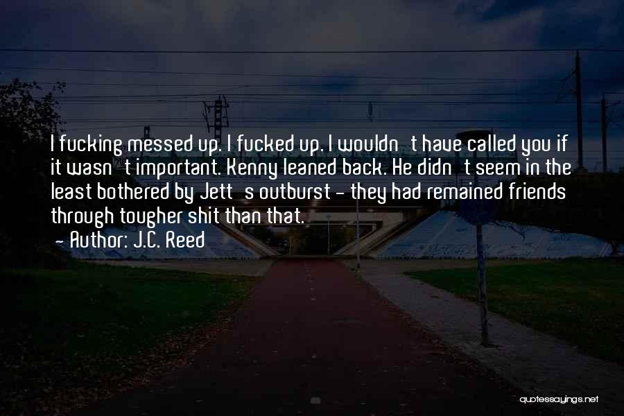 J.C. Reed Quotes 299812