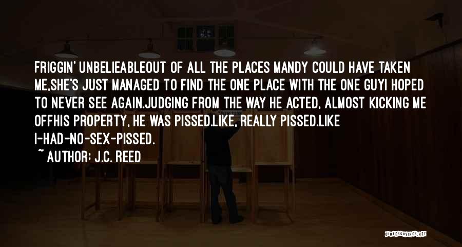 J.C. Reed Quotes 707492