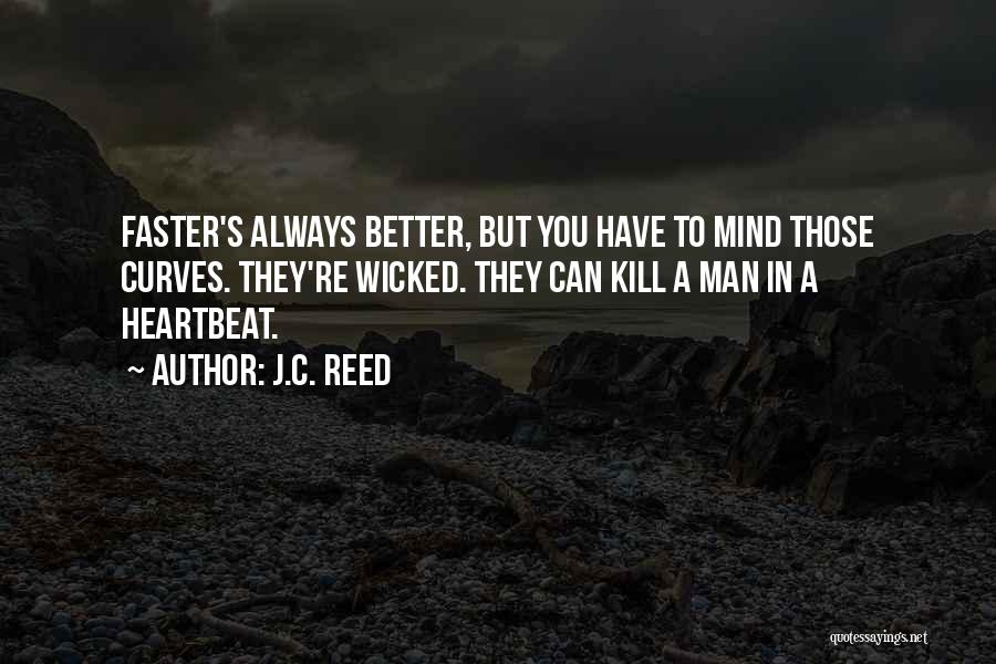 J.C. Reed Quotes 95342