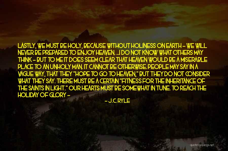 J.C. Ryle Quotes 1070613