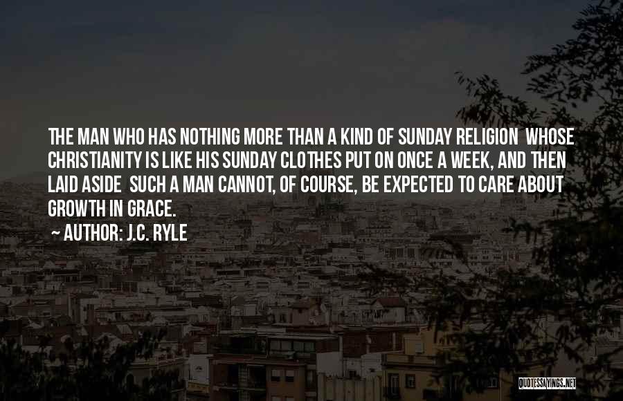 J.C. Ryle Quotes 1973636