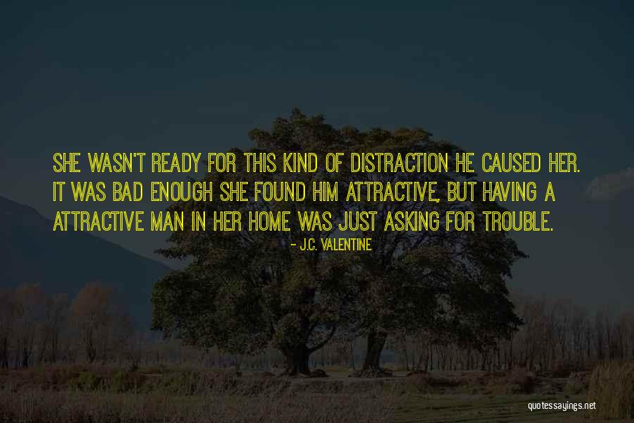 J.C. Valentine Quotes 2042233 J.C. Valentine Quotes 2042233