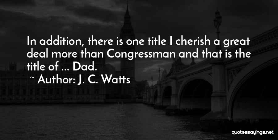 J. C. Watts Quotes 1266841