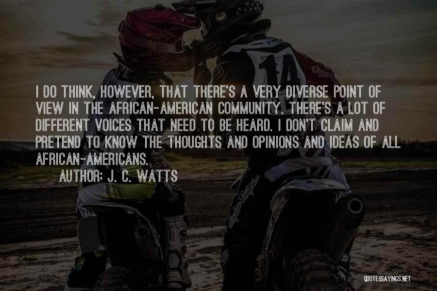 J. C. Watts Quotes 1343239
