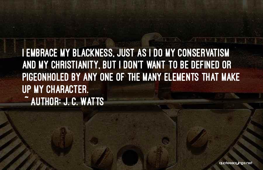 J. C. Watts Quotes 1495285