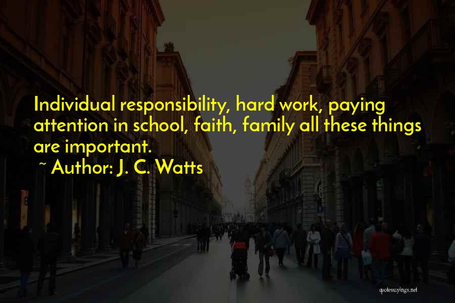 J. C. Watts Quotes 1555894