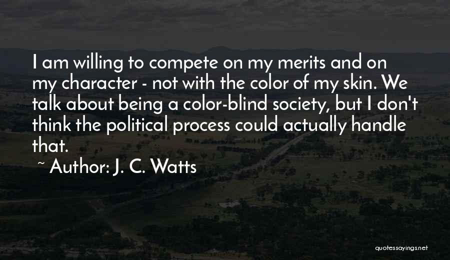 J. C. Watts Quotes 405923