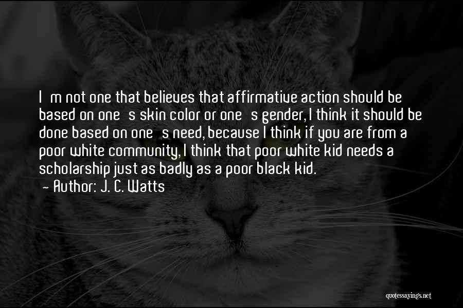 J. C. Watts Quotes 666371