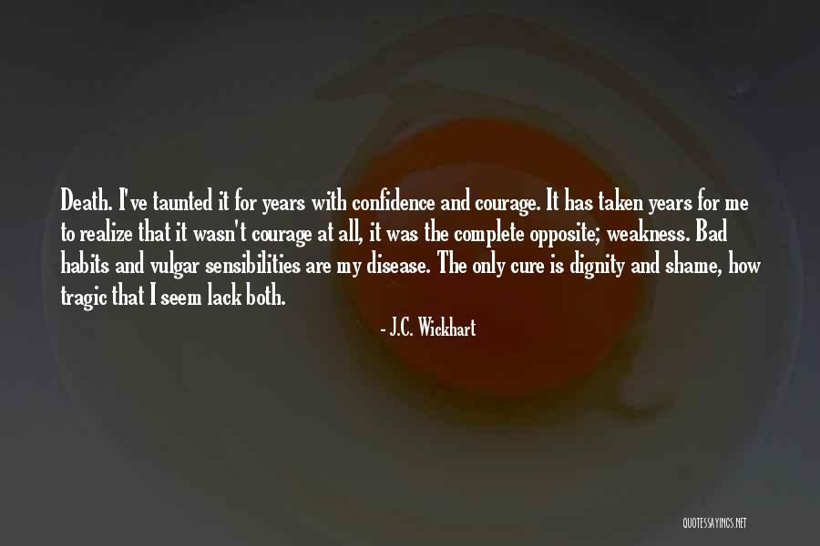 J.C. Wickhart Quotes 1345391