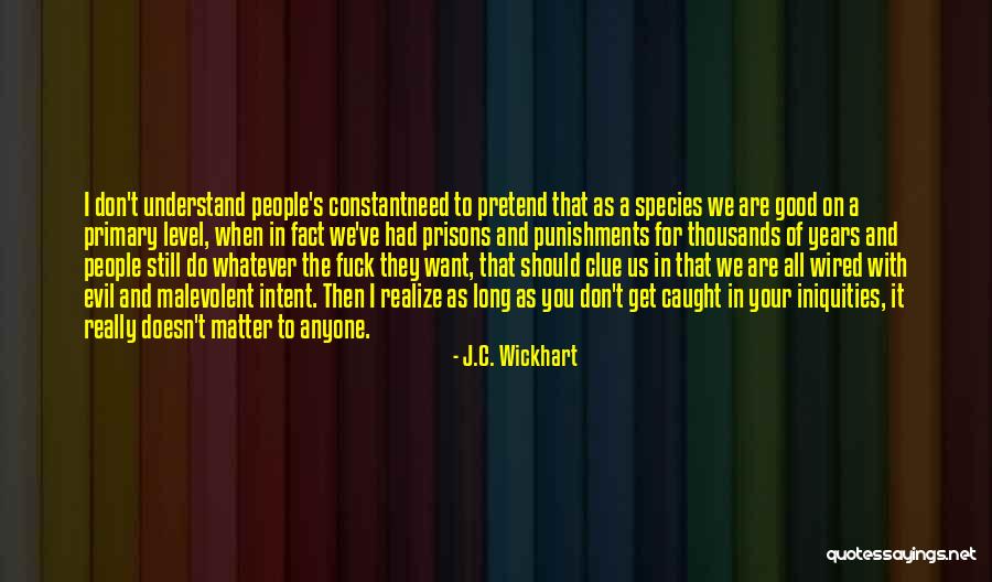 J.C. Wickhart Quotes 2251288 J.C. Wickhart Quotes 2251288