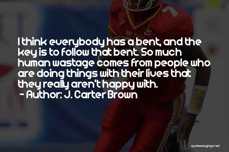 J. Carter Brown Quotes 2233515