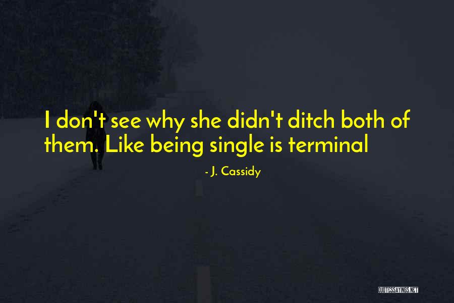 J. Cassidy Quotes 1987734