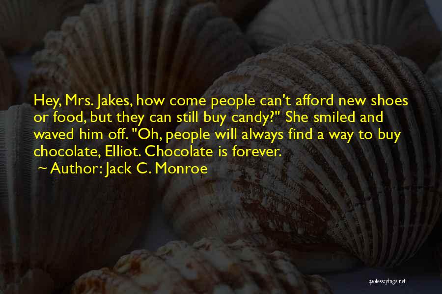 J Chardon Quotes By Jack C. Monroe