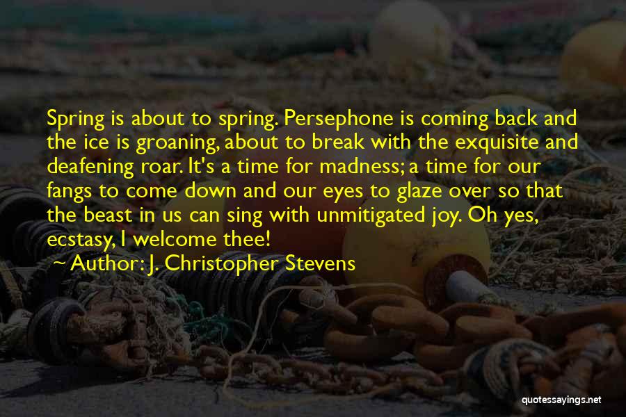 J. Christopher Stevens Quotes 218457