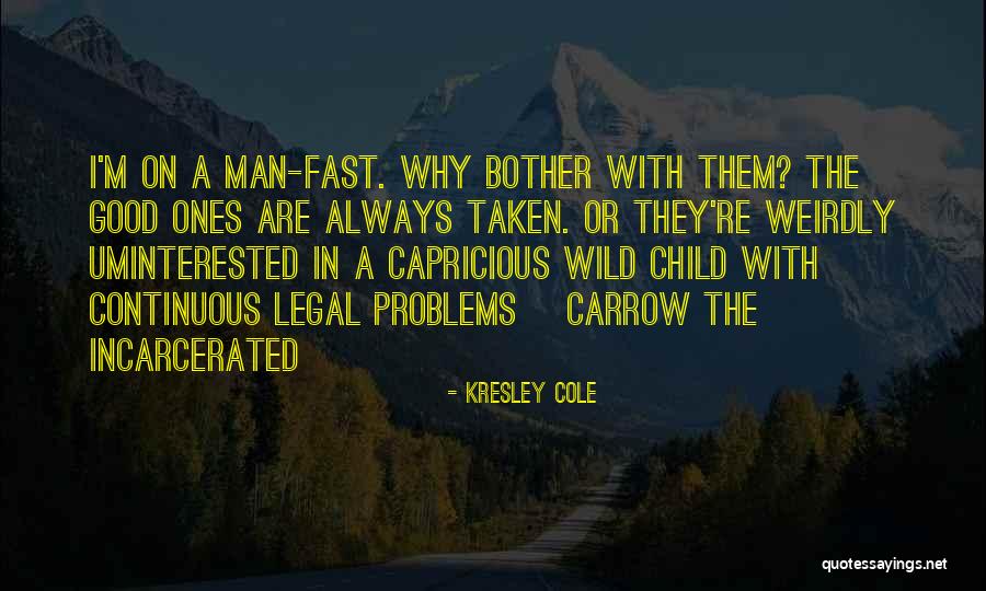J Cole Best Quotes By Kresley Cole J Cole Best Quotes By Kresley Cole