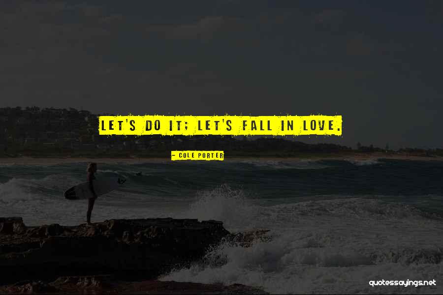 J Cole Love Me Not Quotes By Cole Porter J Cole Love Me Not Quotes By Cole Porter