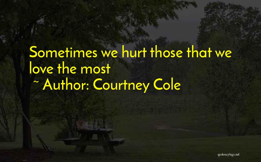 J Cole Love Me Not Quotes By Courtney Cole