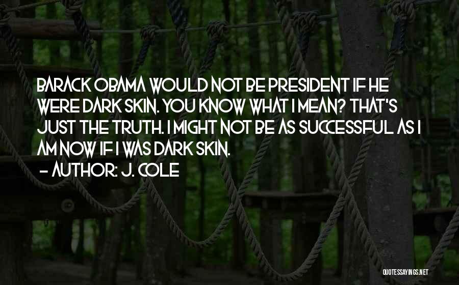 J. Cole Quotes 1976611