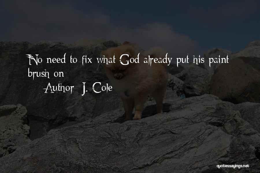 J. Cole Quotes 2097115