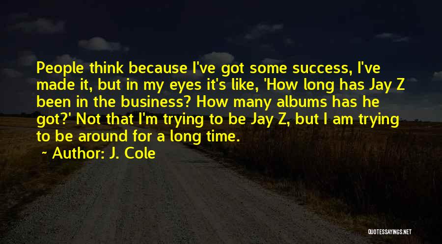 J. Cole Quotes 270054