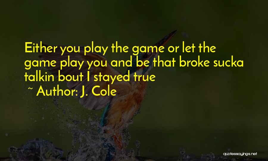 J. Cole Quotes 453028
