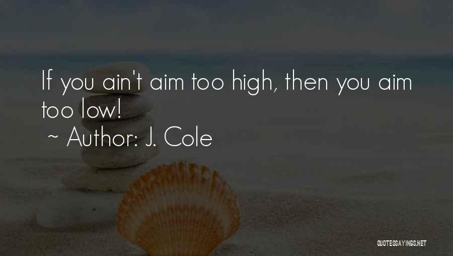 J. Cole Quotes 849631