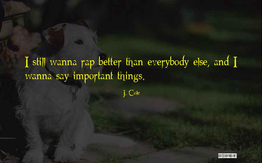 J Cole Rap Quotes By J. Cole J Cole Rap Quotes By J. Cole