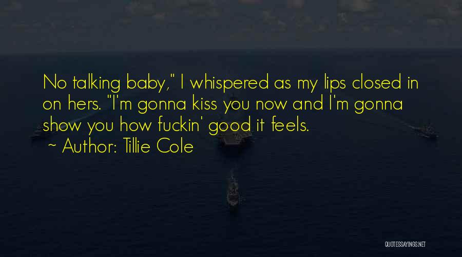 J Cole Show Me Something Quotes By Tillie Cole