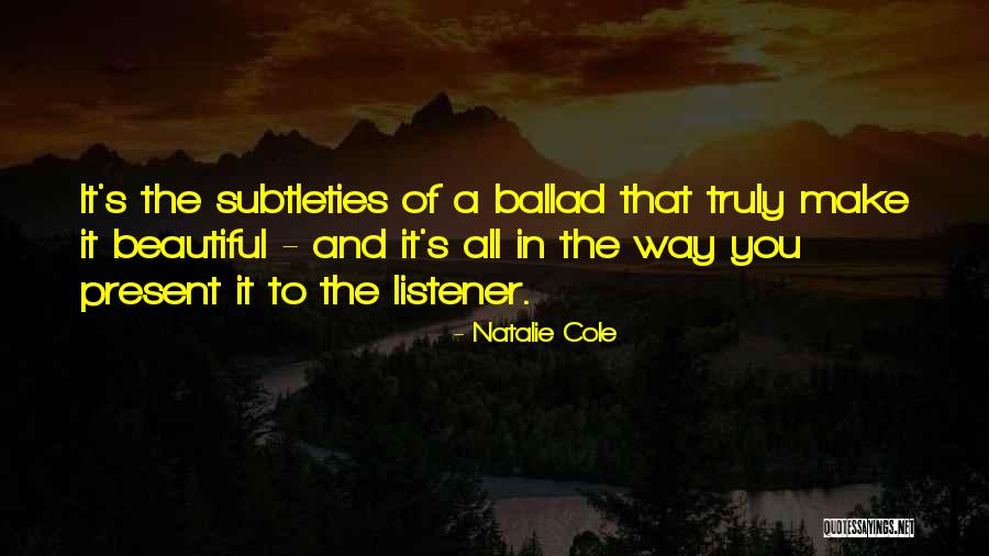 J Cole Truly Yours Quotes By Natalie Cole