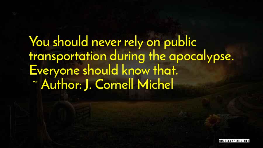 J. Cornell Michel Quotes 1620519