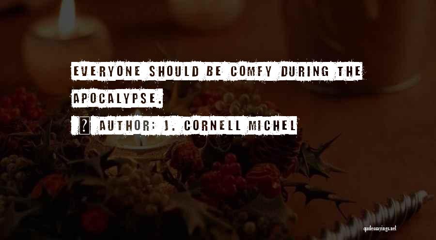 J. Cornell Michel Quotes 1860850