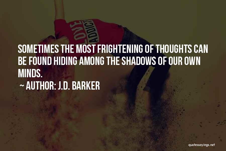 J.D. Barker Quotes 1258292