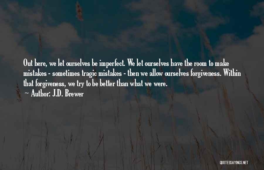 J.D. Brewer Quotes 1324664