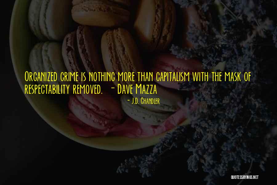 J.D. Chandler Quotes 450830 J.D. Chandler Quotes 450830