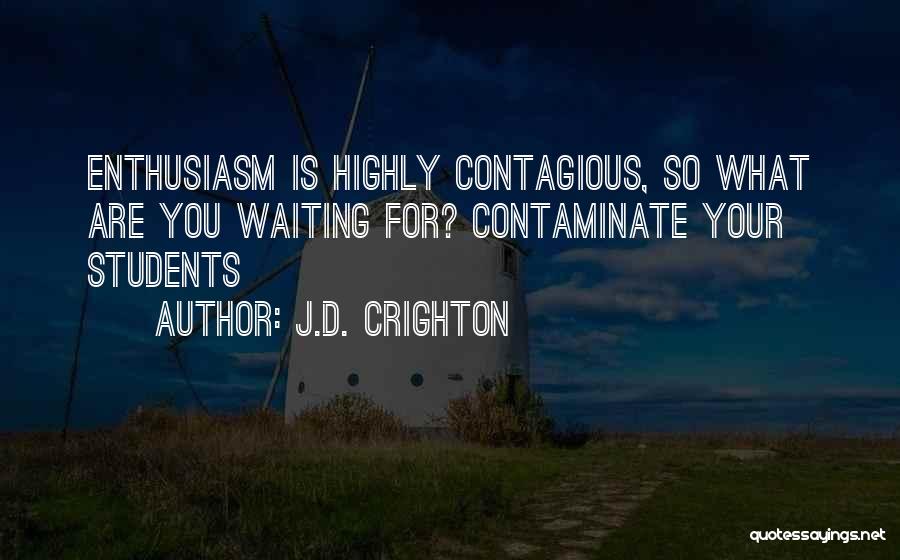 J.D. Crighton Quotes 1475055