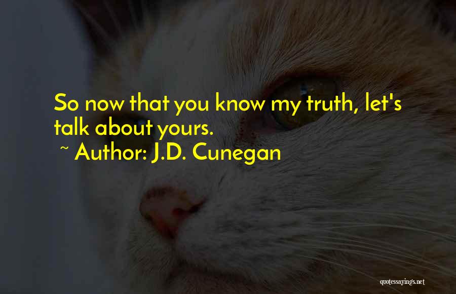 J.D. Cunegan Quotes 218201